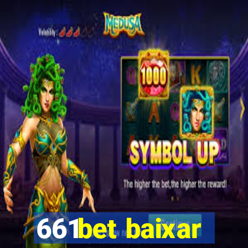 661bet baixar